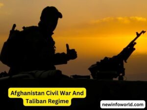 Afghanistan Civil War And Taliban Regime