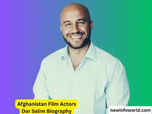 Afghanistan Film Actors Dar Salim Biography